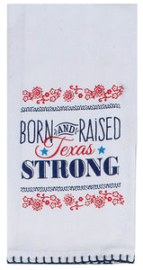 "Born and Raised Texas Strong" Krinkle Flour Sack Towel
