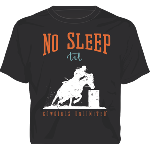 "No Sleep" Western Cowgirls Unlimited T-Shirt