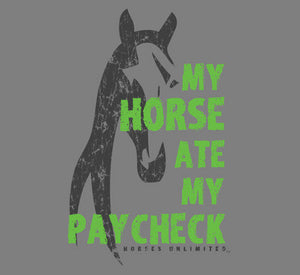 (MBUH7636) "Paycheck" Horses Unlimited Adult T-Shirt