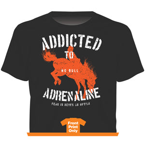 "Addicted" Western No Bull T-Shirt