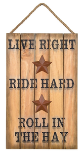 "Live Right" Western Sign