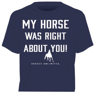"Horse Right" Horses Unlimited Western T-Shirt