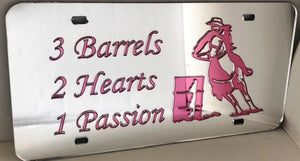 "3 Barrels, 2 Hearts, 1 Passion" Barrel Racer Mirrored License Plate Pink Light