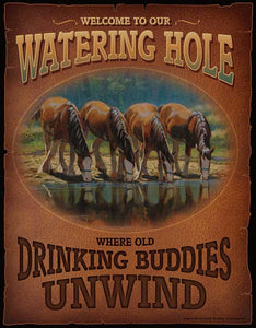 "Welcome to Our Watering Hole"  Tin Sign