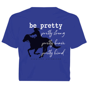 "Be Pretty" Western Cowgirls Unlimited T-Shirt