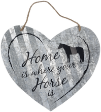 Load image into Gallery viewer, &quot;Home is Where Your Horse Is&quot; Corrugated Heart Metal Sign - 2 Sizes