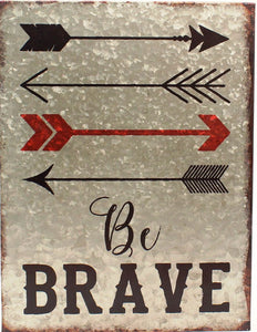 "Be Brave" Metal Wall Art
