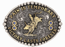 Load image into Gallery viewer, &quot;Pain is Temporary&quot; Bull Riding Buckle
