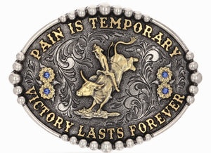 "Pain is Temporary" Bull Riding Buckle