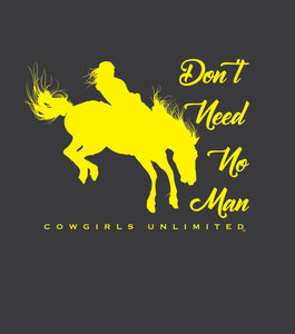 "Need No Man" Western Cowgirls Unlimited T-Shirt