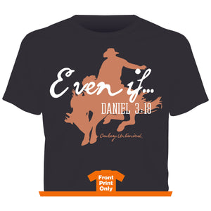 "Even If" Western Faith T-Shirt