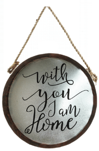 "With You I Am Home" Wall Sign