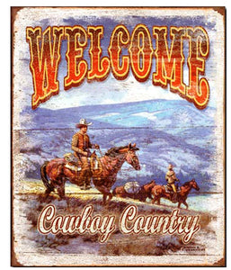 "Welcome Cowboy Country" Tin Sign
