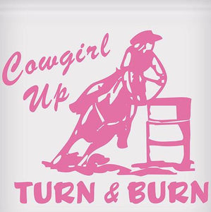 Cowgirl Up - Turn & Burn Barrel Racer Sticker (5-1/2" x 5")