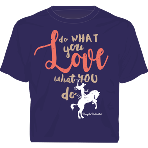 "Love What You Do" Western Cowgirls Unlimited T-Shirt