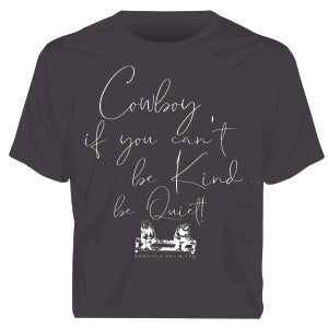 "Be Quiet" Western Faith  T-Shirt
