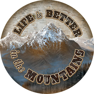 Life is Better in the Mountains Wood Sign