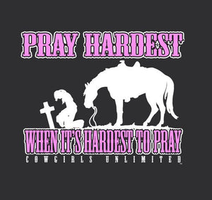 (MBCH1883) "Pray Hardest" Western Faith Adult T-Shirt