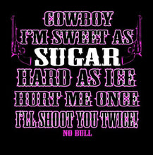 Load image into Gallery viewer, (MBNB3268) &quot;Sugar&quot; No Bull Adult T-Shirt
