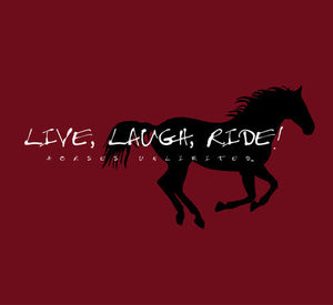 (MBUH7574) "Live, Laugh, Ride" Horses Unlimited T-Shirt