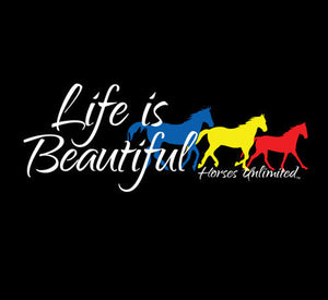 (MBUH7629) "Life is Beautiful" Horses Unlimited Adult T-Shirt