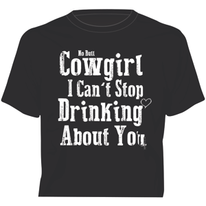 "Drinking About You" Western No Bull T-Shirt