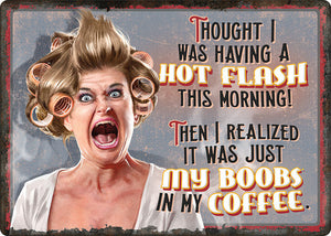 (RE1441) "Hot Flashes - Coffee" Tin Sign