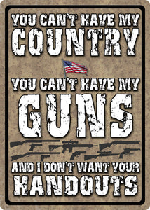 (RE1586) "Country, Guns, Handouts" Western Humorous Tin Sign