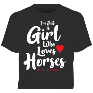 "Girl Who Loves Horses" Horses Unlimited Western T-Shirt
