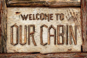 "Welcome to our Cabin"  Rustic Twig Wood Sign